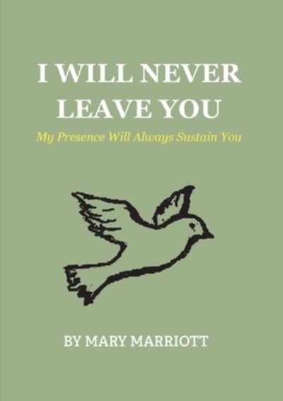 Cover for Mary Marriott · I Will Never Leave You (Book) (2022)