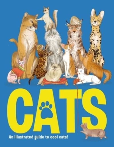 Cover for Eliza Jeffrey · CATS: An illustrated guide to 80 cool cats, from impressive wild cats to cuddly companions! (Inbunden Bok) (2024)