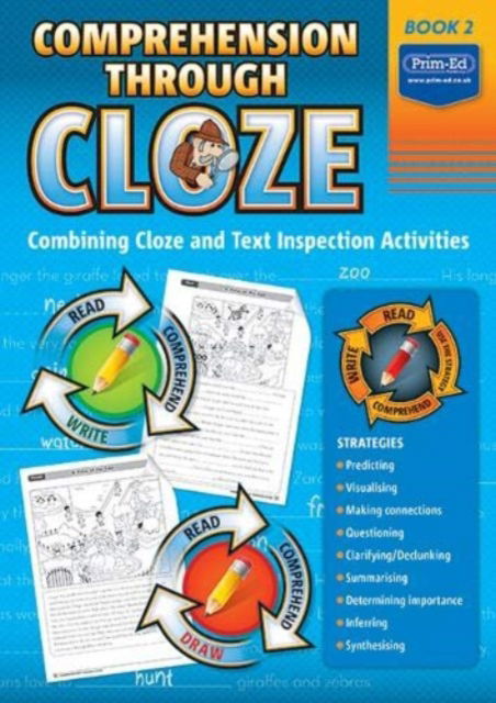 Comprehension Through Cloze Book 2: Combining Cloze and Text Inspection Activities - Comprehension Through Cloze - Prim-Ed Publishing - Bücher - Prim-Ed Publishing - 9781912760565 - 11. September 2020