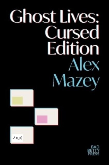 Cover for Alex Mazey · Ghost Lives: Cursed Edition (Paperback Book) (2024)
