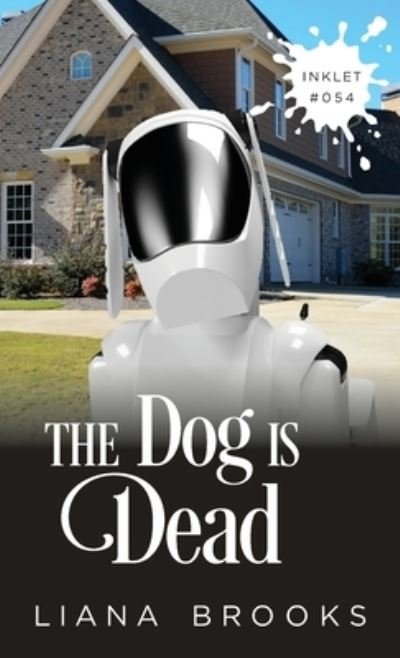 Cover for Liana Brooks · The Dog Is Dead (Taschenbuch) (2021)
