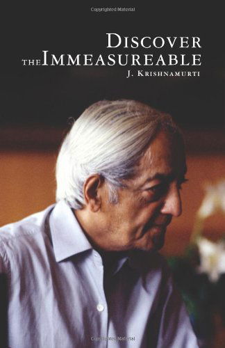 Cover for Krishnamurti, J. (J. Krishnamurti) · Discover the Immeasurable (Paperback Book) (2014)