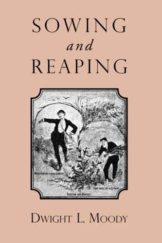 Cover for Dwight L. Moody · Sowing and Reaping (Paperback Book) (2012)