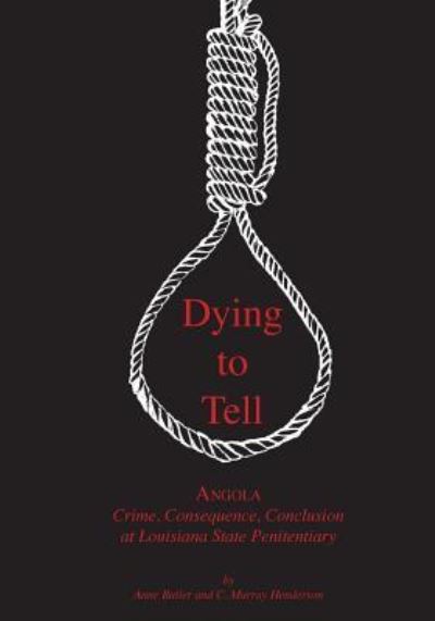 Dying to Tell - Anne Butler - Books - University of Louisiana - 9781935754565 - September 30, 2016