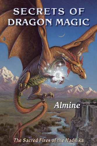 Cover for Almine · Secrets of Dragon Magic, Sacred Fires of Hadji-ka (Taschenbuch) (2013)