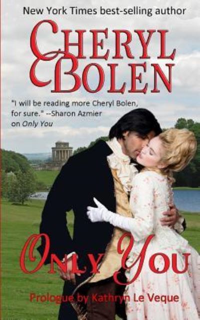 Only You - Cheryl Bolen - Bücher - Harper & Appleton - 9781939602565 - 13. Oktober 2016