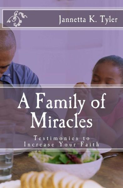 Cover for Jannetta K Tyler · A Family of Miracles (Paperback Book) (2016)