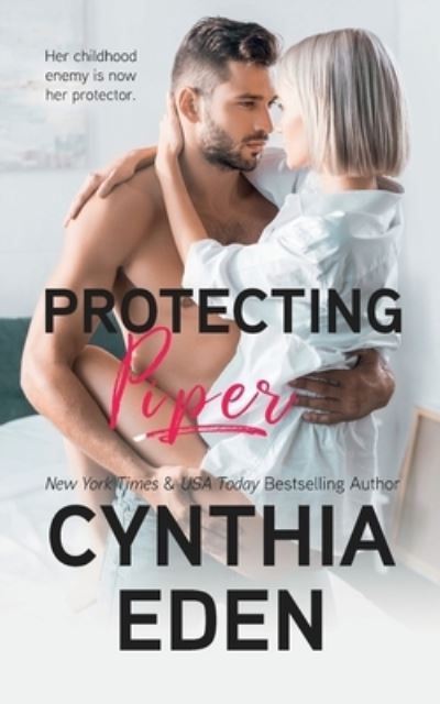 Cover for Cynthia Eden · Protecting Piper (Pocketbok) (2019)