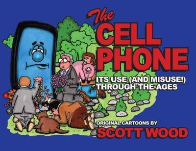 Cover for Scott Wood · The Cell Phone (Paperback Book) (2019)