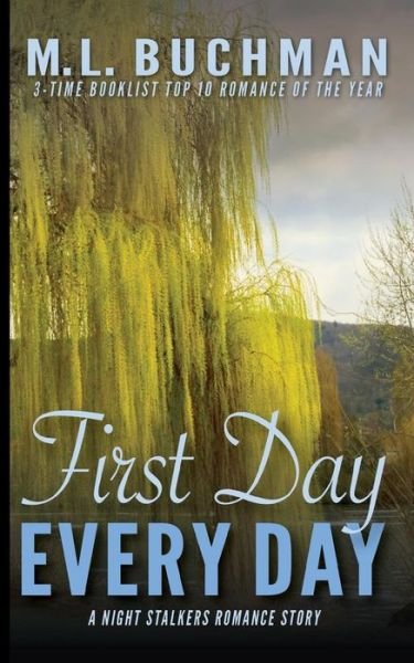 Cover for M L Buchman · First Day, Every Day (Taschenbuch) (2017)