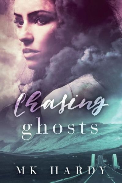 Cover for M K Hardy · Chasing Ghosts (Paperback Book) (2017)