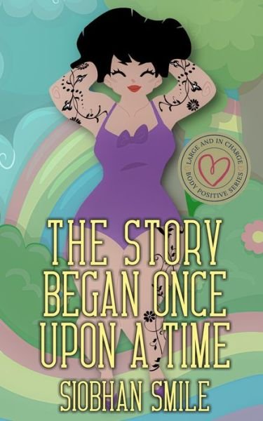 Cover for Siobhan Smile · The Story Began Once Upon a Time (Paperback Book) (2022)