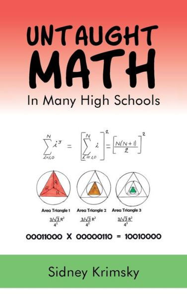 Cover for Sidney Krimsky · Untaught Math: In Many High Schools (Hardcover Book) (2019)
