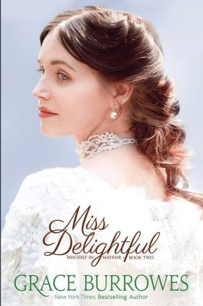 Cover for Grace Burrowes · Miss Delightful (Taschenbuch) (2021)