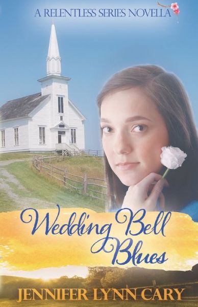 Wedding Bell Blues : A Relentless Novella - Jennifer Lynn Cary - Książki - Tandem Services Press - 9781954986565 - 28 lipca 2021