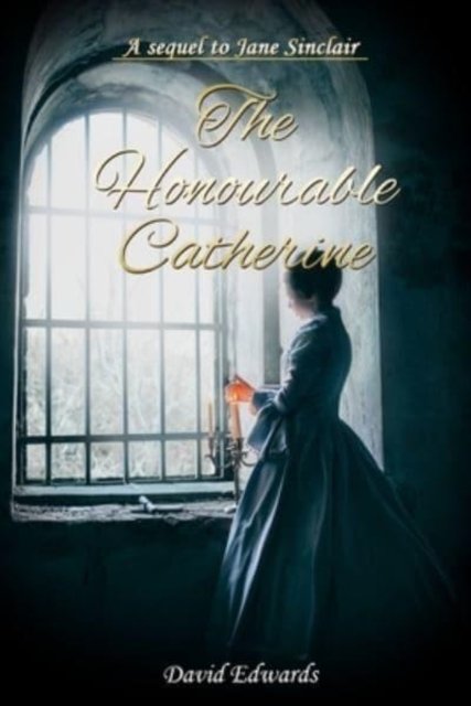 Cover for David Edwards · The Honourable Catherine (Paperback Bog) (2021)