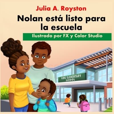 Cover for Julia Royston · Nolan Está Listo para la Escuela (Book) (2023)