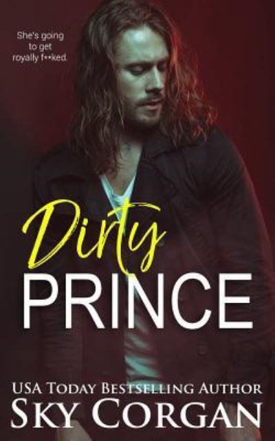 Cover for Sky Corgan · Dirty Prince (Paperback Book) (2017)