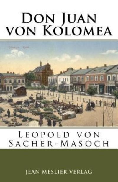 Cover for Leopold von Sacher-Masoch · Don Juan Von Kolomea (Paperback Book) (2017)