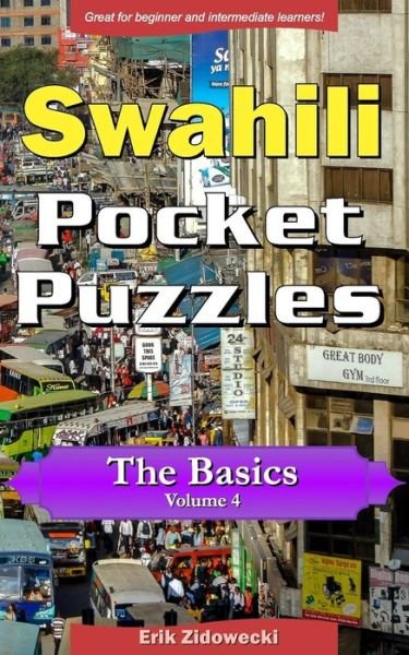 Cover for Erik Zidowecki · Swahili Pocket Puzzles - The Basics - Volume 4 (Paperback Book) (2017)