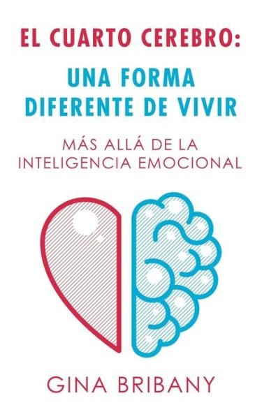 Cover for Gina Bribany · El Cuarto Cerebro (Paperback Book) (2019)