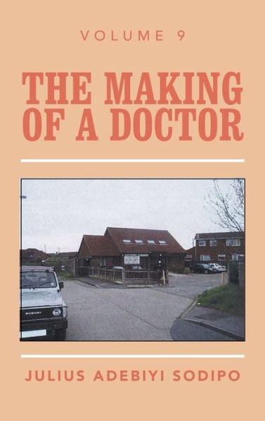 Cover for Julius Sodipo · The Making of a Doctor (Hardcover Book) (2021)