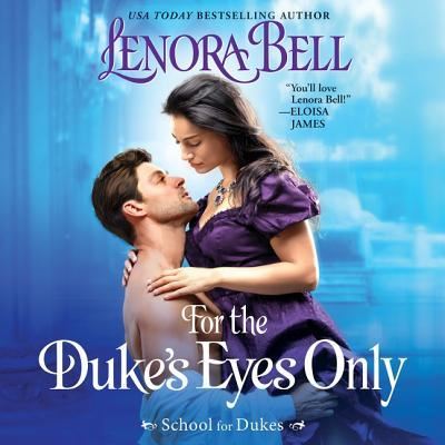 Cover for Lenora Bell · For the Duke's Eyes Only Lib/E (CD) (2018)