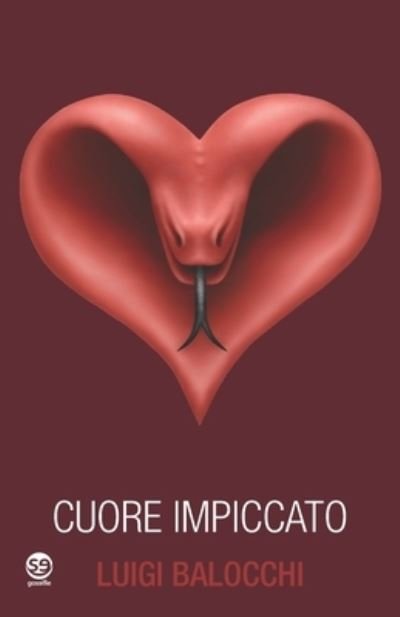 Cover for Luigi Balocchi · Cuore impiccato (Paperback Bog) (2018)
