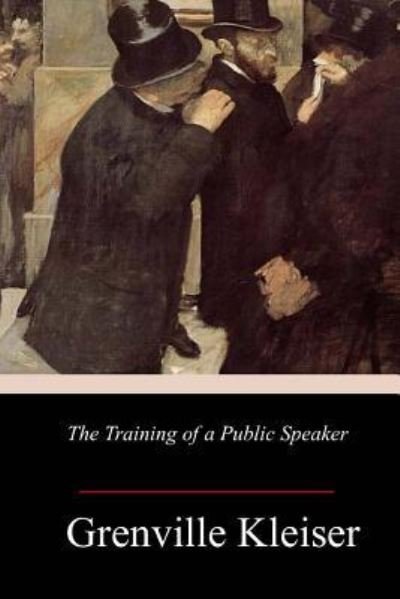 Cover for Grenville Kleiser · The Training of a Public Speaker (Pocketbok) (2018)