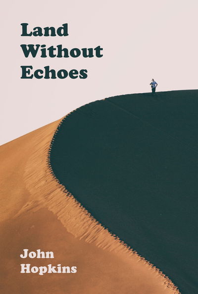 Cover for John Hopkins · Land Without Echoes (Paperback Book) (2019)