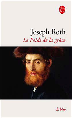 Cover for J. Roth · Le Poids De La Grace (Ldp Bibl Romans) (French Edition) (Paperback Bog) [French edition] (2003)