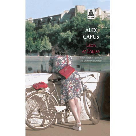 Alex Capus · Leon et Louise (Paperback Bog) (2014)