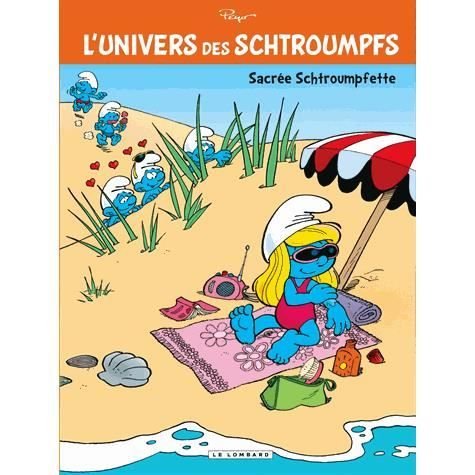 Cover for Peyo · Univers des Schtroumpfs 3/ Sacree Schtroumpfette ! (Hardcover Book) (2013)