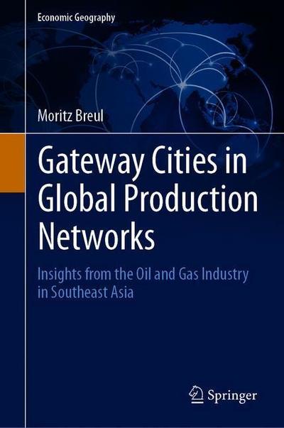 Cover for Breul · Gateway Cities in Global Production Networks (Book) (2019)