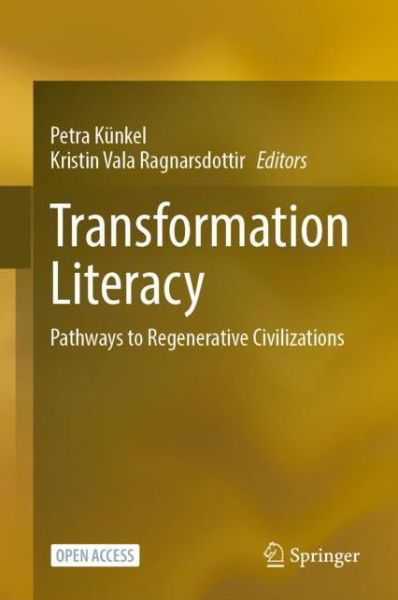 Transformation Literacy: Pathways to Regenerative Civilizations (Paperback Book) [1st ed. 2022 edition] (2022)