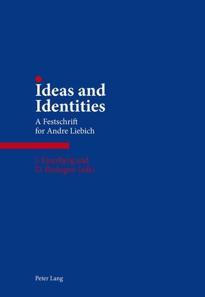 Cover for Ideas and Identities: A Festschrift for Andre Liebich (Paperback Book) [New edition] (2014)