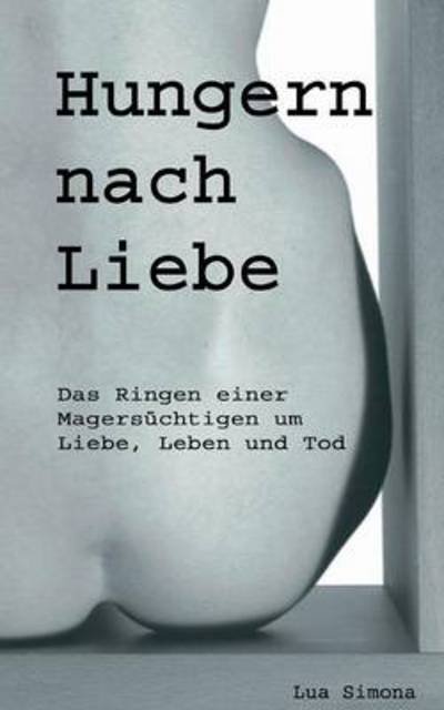 Cover for Lua Simona · Hungern Nach Liebe (Paperback Bog) [German edition] (2002)