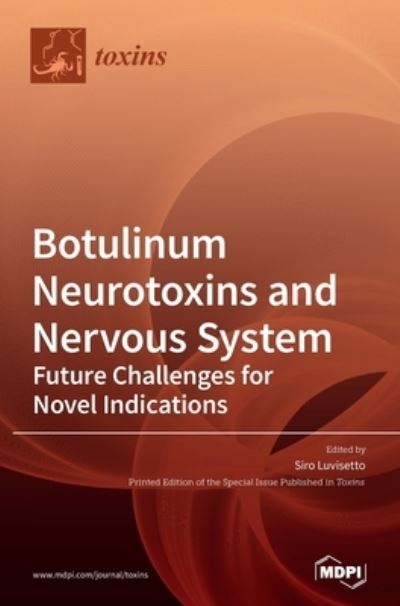 Cover for Siro Luvisetto · Botulinum Neurotoxins and Nervous System (Hardcover Book) (2020)