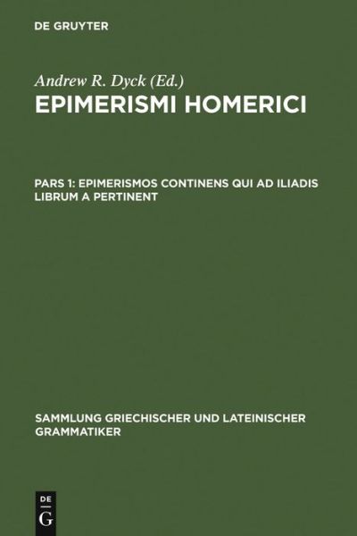 Cover for Andrew R Dyck · Epimerismos continens qui ad Iliadis li (Book) (1983)