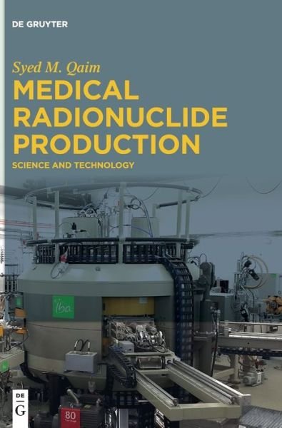 Cover for Qaim · Medical Radionuclide Production (Bog) (2019)