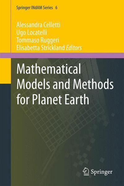 Cover for Elisabetta Strickland · Mathematical Models and Methods for Planet Earth - Springer INdAM Series (Hardcover Book) [2014 edition] (2013)