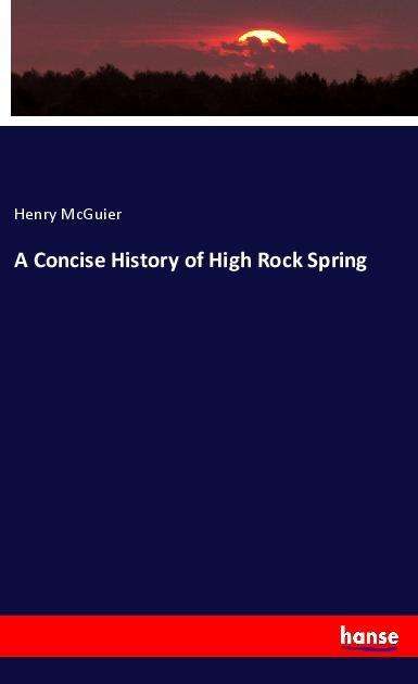 Cover for McGuier · A Concise History of High Rock (Book)