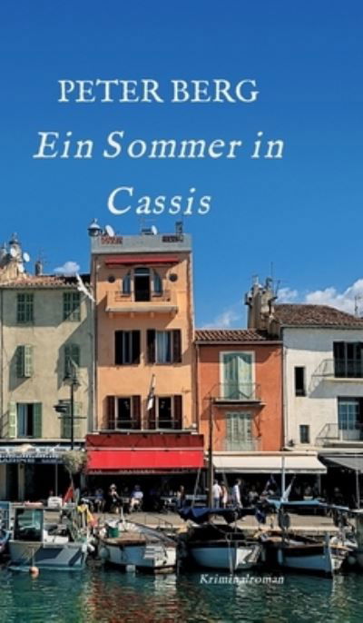 Cover for Berg · Ein Sommer in Cassis (Book) (2020)