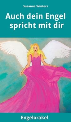 Auch dein Engel spricht mit dir - Winters - Boeken -  - 9783347142565 - 13 oktober 2020