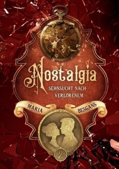 Cover for Besgans · Nostalgia - Sehnsucht nach Verl (Book) (2020)