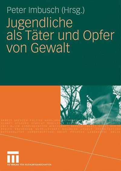 Cover for Peter Imbusch · Jugendliche ALS Tater Und Opfer Von Gewalt (Taschenbuch) [2010 edition] (2009)