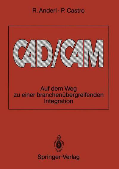 Cover for Reiner Anderl · Cad / Cam (Paperback Book) [German edition] (1990)