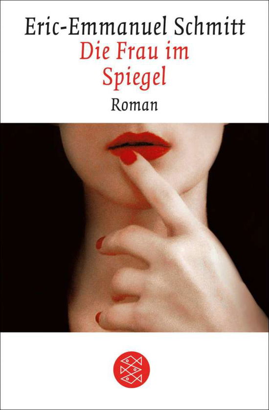 Cover for Eric-Emmanuel Schmitt · Die Frau im Spiegel (Taschenbuch) (2013)