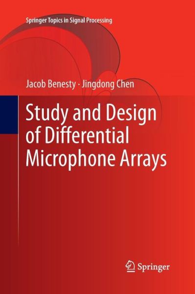 Cover for Jacob Benesty · Study and Design of Differential Microphone Arrays - Springer Topics in Signal Processing (Paperback Book) [2013 edition] (2014)