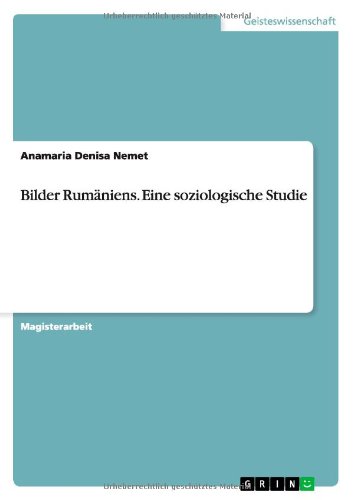 Cover for Anamaria Denisa Nemet · Bilder Rumaniens. Eine soziologische Studie (Paperback Book) [German edition] (2013)